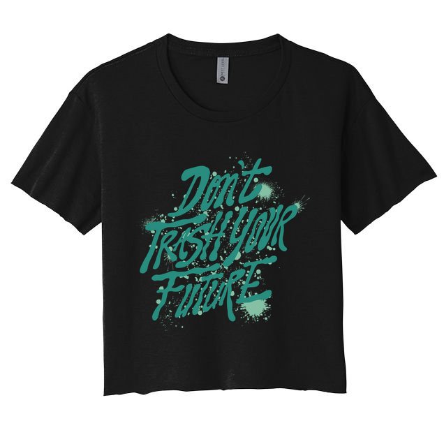 Don't Trash Your Future Earth Day Crop Top