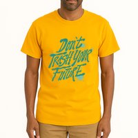 Don't Trash Your Future Earth Day Tall T-Shirt