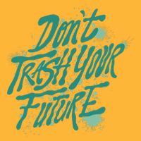 Don't Trash Your Future Earth Day Tall T-Shirt