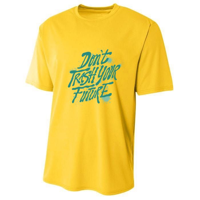 Don't Trash Your Future Earth Day Youth Performance Sprint T-Shirt