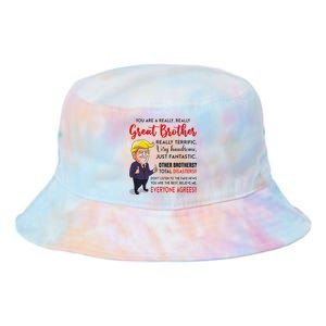 Donald Trump YouRe A Really Great Brother Tie Dye Newport Bucket Hat