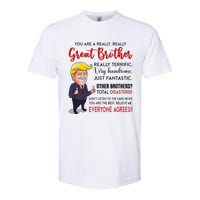 Donald Trump YouRe A Really Great Brother Softstyle CVC T-Shirt