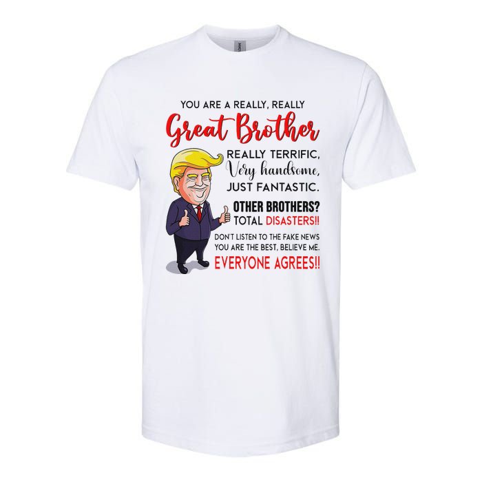 Donald Trump YouRe A Really Great Brother Softstyle CVC T-Shirt