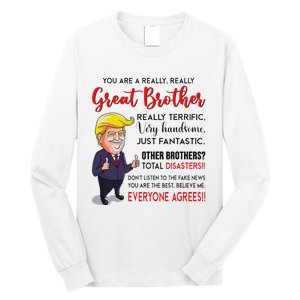 Donald Trump YouRe A Really Great Brother Long Sleeve Shirt