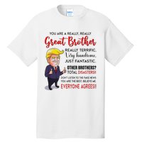 Donald Trump YouRe A Really Great Brother Tall T-Shirt