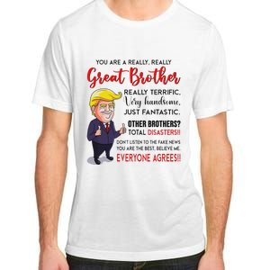 Donald Trump YouRe A Really Great Brother Adult ChromaSoft Performance T-Shirt