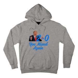 Donald Trump You Missed Again Second Assassination Attempt Tall Hoodie