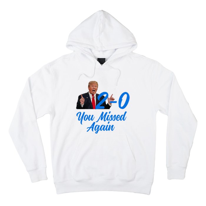 Donald Trump You Missed Again Second Assassination Attempt Hoodie