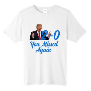 Donald Trump You Missed Again Second Assassination Attempt Tall Fusion ChromaSoft Performance T-Shirt