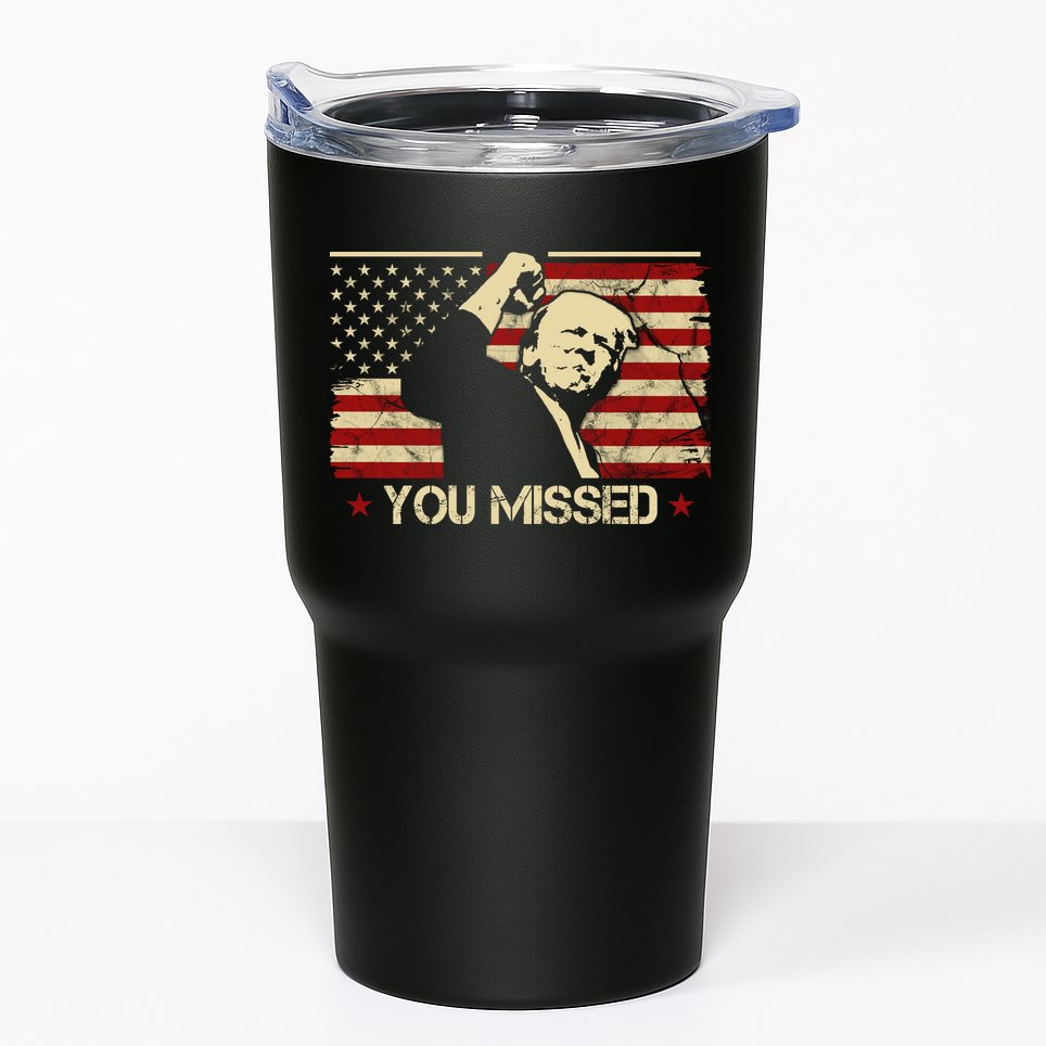 Donald Trump You Missed Funny Trump Usa 2024 Tumbler
