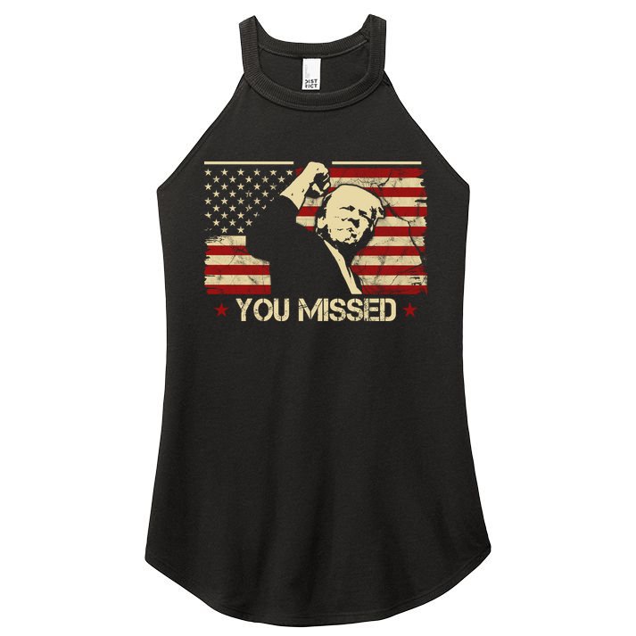 Donald Trump You Missed Funny Trump Usa 2024 Women's Perfect Tri Rocker Tank