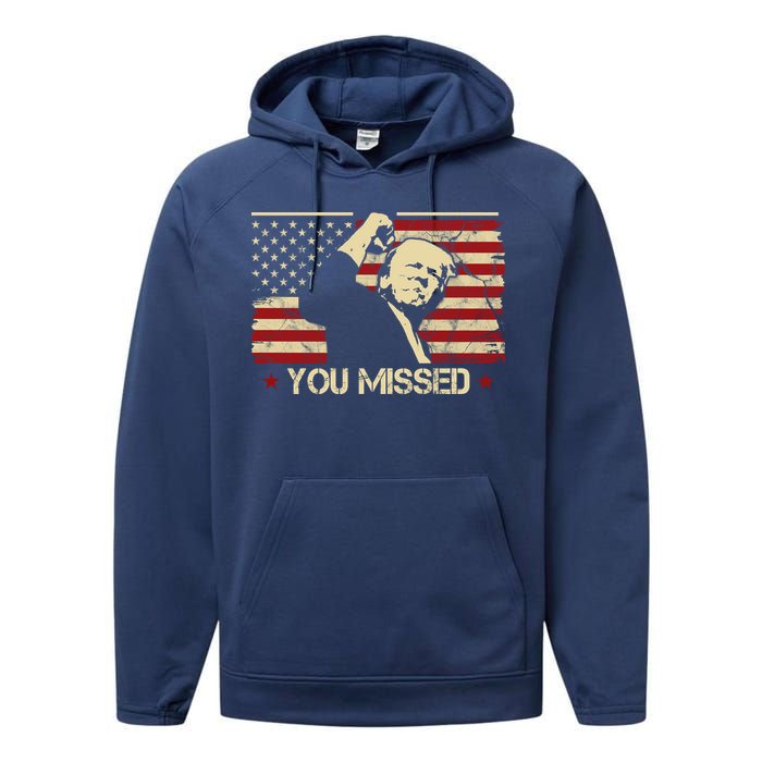 Donald Trump You Missed Funny Trump Usa 2024 Performance Fleece Hoodie