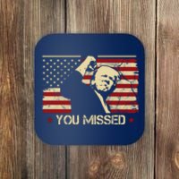 Donald Trump You Missed Funny Trump Usa 2024 Coaster