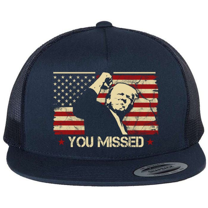 Donald Trump You Missed Funny Trump Usa 2024 Flat Bill Trucker Hat