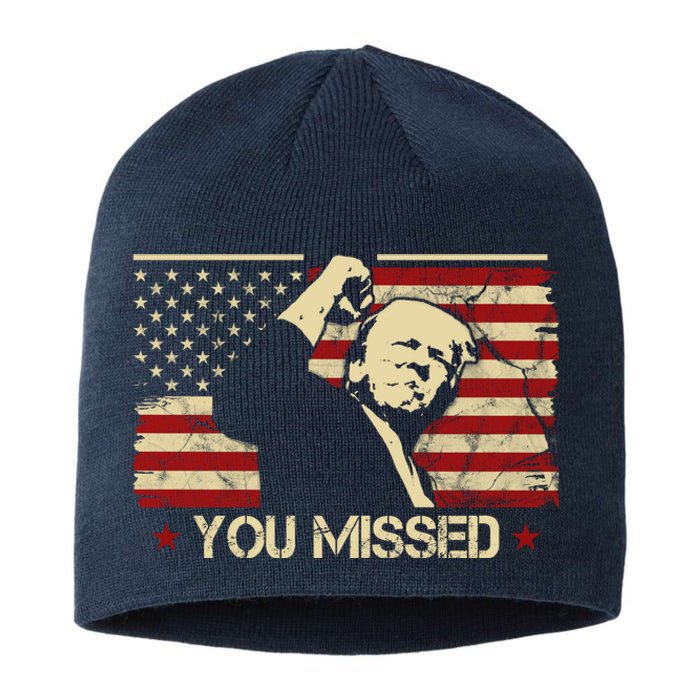 Donald Trump You Missed Funny Trump Usa 2024 Sustainable Beanie