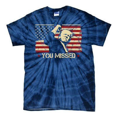 Donald Trump You Missed Funny Trump Usa 2024 Tie-Dye T-Shirt