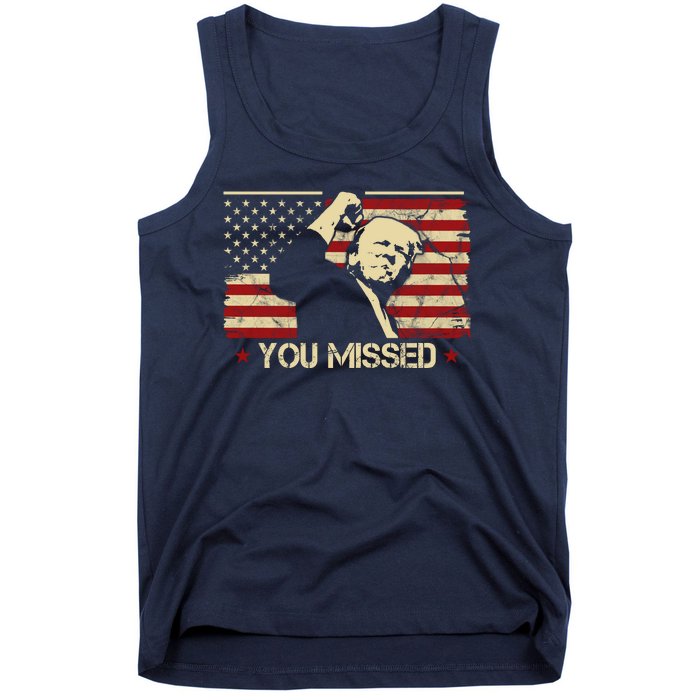 Donald Trump You Missed Funny Trump Usa 2024 Tank Top