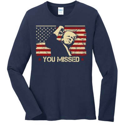 Donald Trump You Missed Funny Trump Usa 2024 Ladies Long Sleeve Shirt