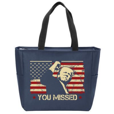 Donald Trump You Missed Funny Trump Usa 2024 Zip Tote Bag