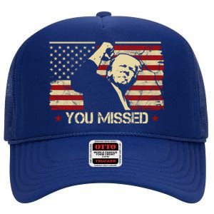 Donald Trump You Missed Funny Trump Usa 2024 High Crown Mesh Back Trucker Hat