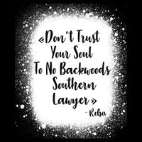 Don't Trust Your Soul To No Backwoods Southern Lawyer Reba 7-Panel Snapback Hat