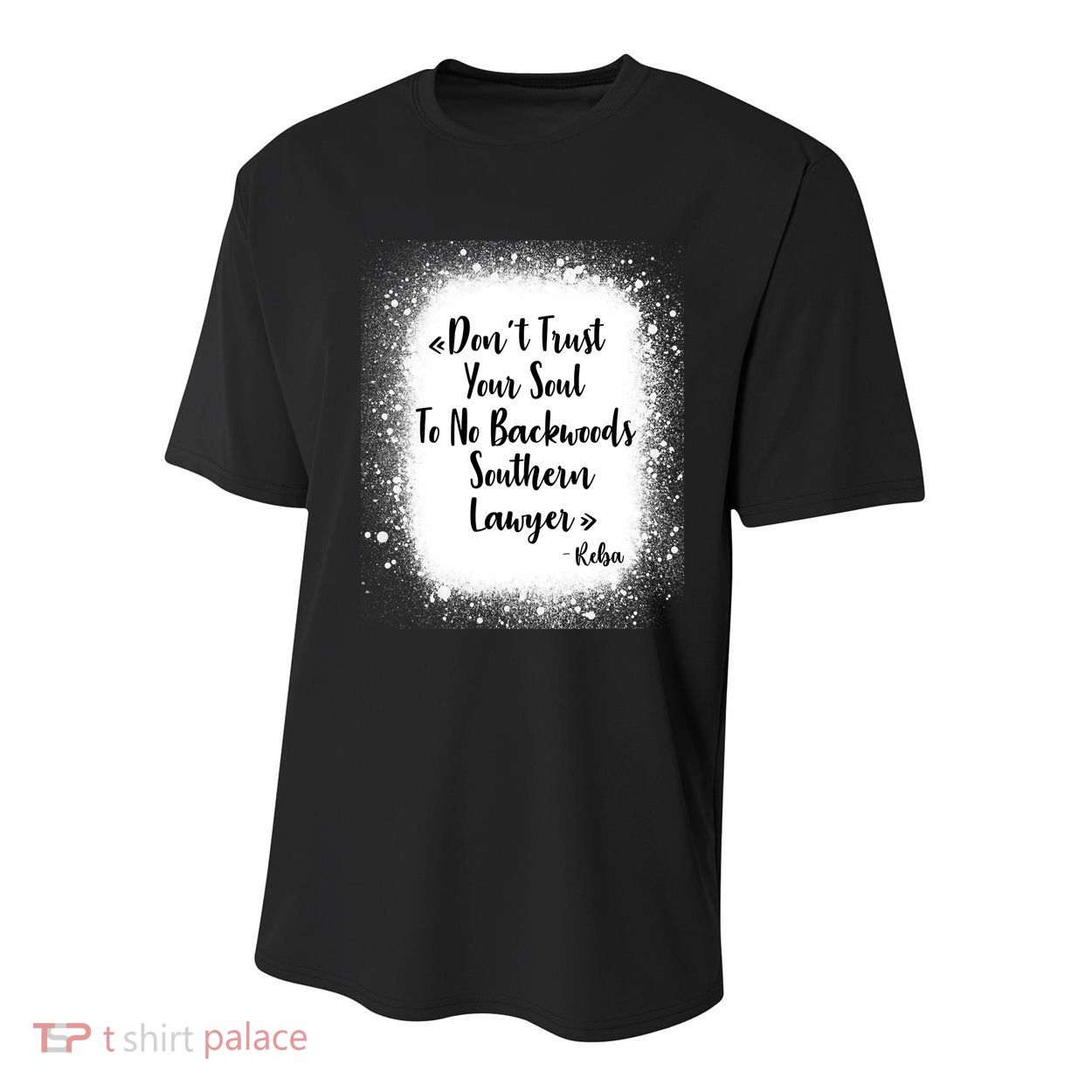 Don't Trust Your Soul To No Backwoods Southern Lawyer Reba Youth Performance Sprint T-Shirt