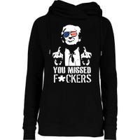 Donald Trump You Missed Fight Fight Fight Womens Funnel Neck Pullover Hood