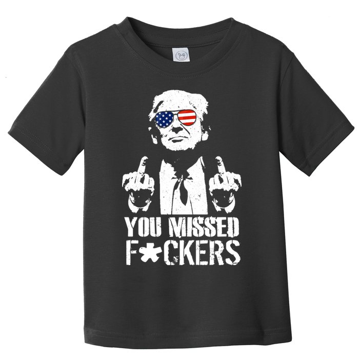 Donald Trump You Missed Fight Fight Fight Toddler T-Shirt