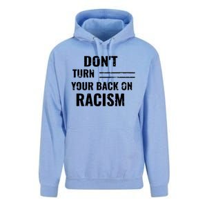 Dont Turn Your Back On Racism Unisex Surf Hoodie