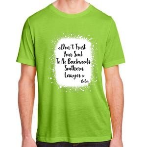 Don't Trust Your Soul To No Backwoods Southern Lawyer Reba Adult ChromaSoft Performance T-Shirt