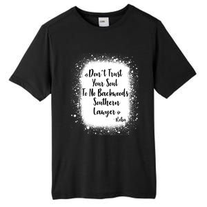 Don't Trust Your Soul To No Backwoods Southern Lawyer Reba Tall Fusion ChromaSoft Performance T-Shirt