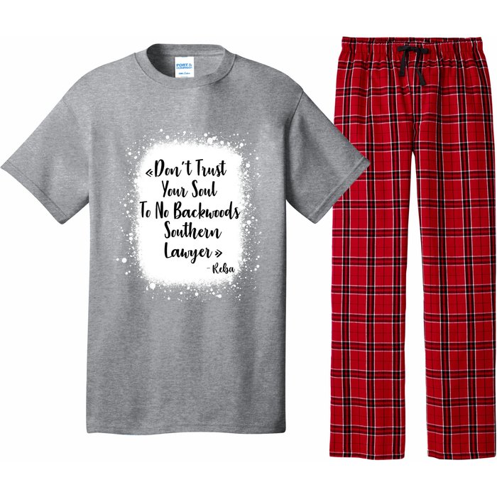 Don't Trust Your Soul To No Backwoods Southern Lawyer Reba Pajama Set