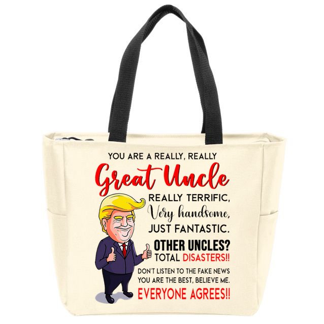 Donald Trump YouRe A Really Great Uncle Uncle Life Zip Tote Bag