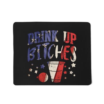 Drink Up Bitches Funny Usa 4th Of July Party Drinking Team Mousepad