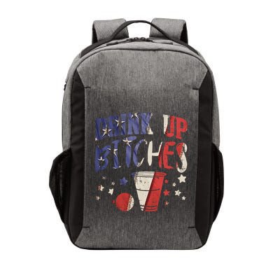 Drink Up Bitches Funny Usa 4th Of July Party Drinking Team Vector Backpack
