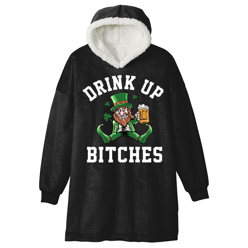 Drink Up Bitches Funny Leprechaun St Patrick's Day Hooded Wearable Blanket