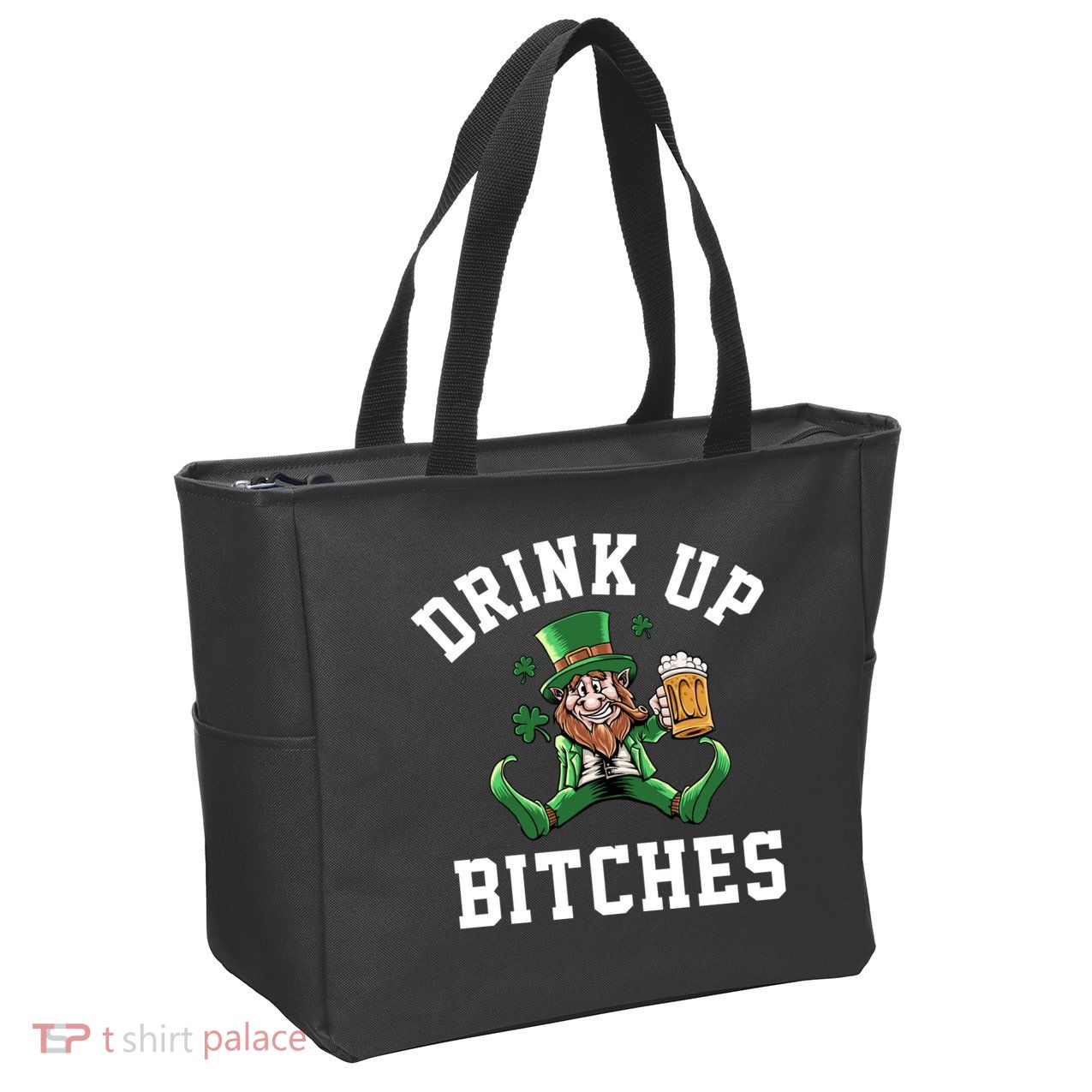 Drink Up Bitches Funny Leprechaun St Patrick's Day Zip Tote Bag