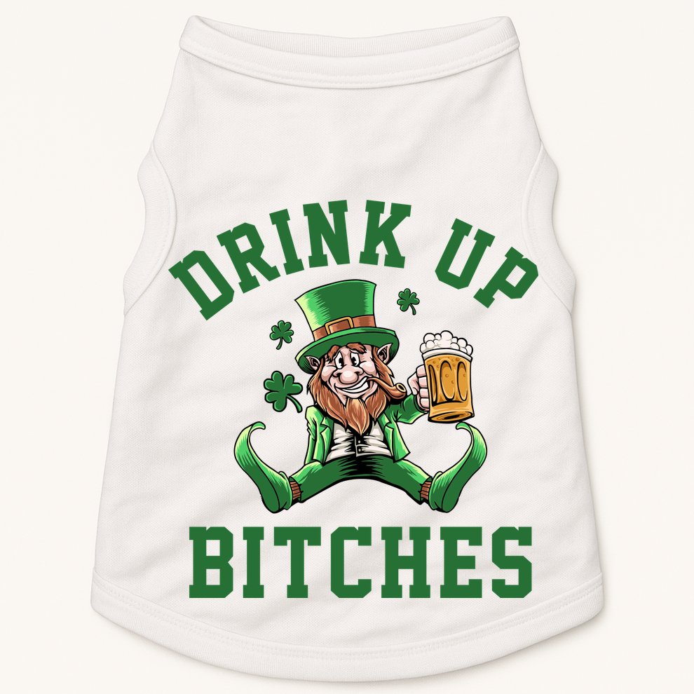 Drink Up Bitches Funny Leprechaun St Patrick's Day Doggie Tank