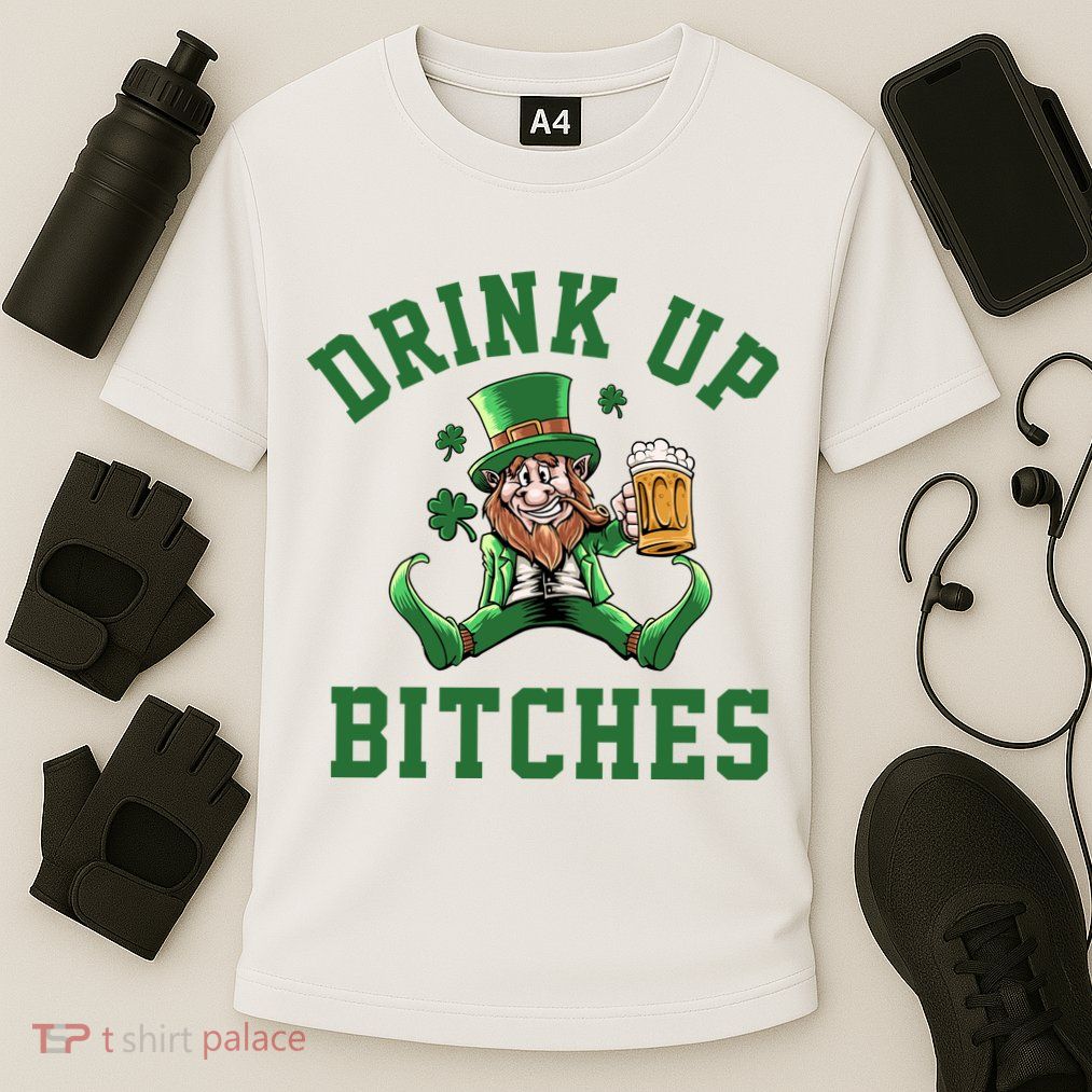 Drink Up Bitches Funny Leprechaun St Patrick's Day Performance Shirt