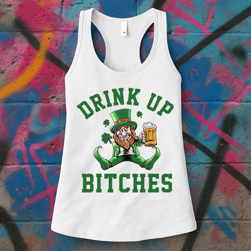 Drink Up Bitches Funny Leprechaun St Patrick's Day Womens Tank Top