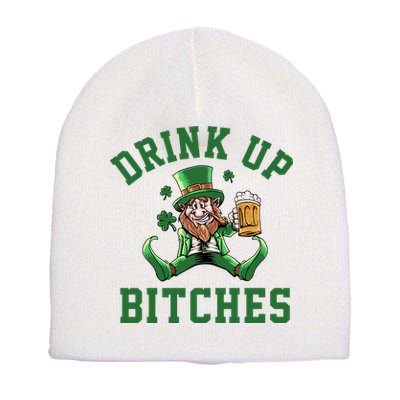 Drink Up Bitches Funny Leprechaun St Patrick's Day Short Acrylic Beanie