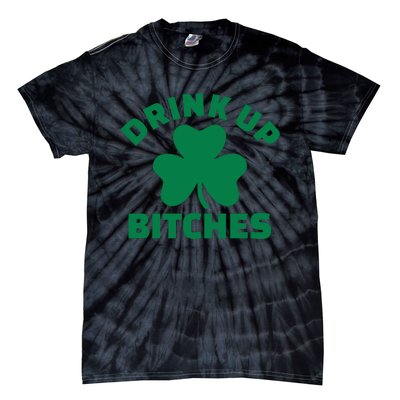 Drink Up Bitches With Shamrock, St Patrick's Day Tie-Dye T-Shirt