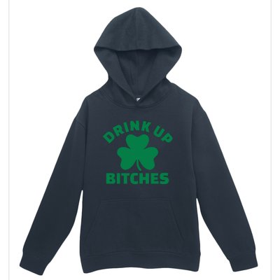 Drink Up Bitches With Shamrock, St Patrick's Day Urban Pullover Hoodie