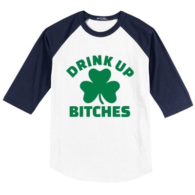 Drink Up Bitches With Shamrock, St Patrick's Day Baseball Sleeve Shirt