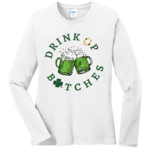 Drink Up Btches Irish Day St Patricks Day Beer Drinking Team Ladies Long Sleeve Shirt