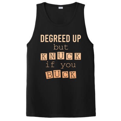 Degreed Up But Knuck If You Buck Humor Gift PosiCharge Competitor Tank