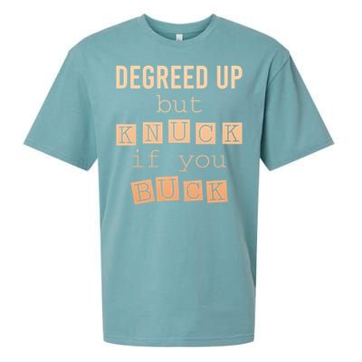 Degreed Up But Knuck If You Buck Humor Gift Sueded Cloud Jersey T-Shirt