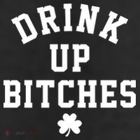 Drink Up Bitches Funny St Patrick's Day Party 11oz C Handle Ceramic Mug