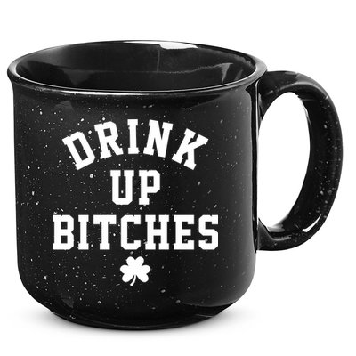 Drink Up Bitches Funny St Patrick's Day Party 15oz Campfire Ceramic Mug