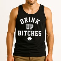Drink Up Bitches Funny St Patrick's Day Party Tank Top